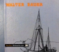 Die langen Reisen. Von Walter Bauer (1964)