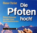 Die Pfoten hoch. Von Hans Christ (2006). Handsigniert