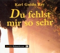 Du fehlst mir so sehr. Von Karl Guido Rey (1998)