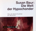 Die Welt der Hypochonder. Von Susan Baur (1991)