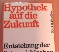 Hypothek auf die Zukunft. Von Karl R. Stadler (1968)