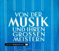 Von der Musik und ihren grossen Meistern. Von Leo Rinderer (1961)