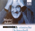 Der römische Schneeball. Von Mario Adorf (2001)