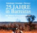 25 Jahre in Barreiras. Von Richard Weberberger