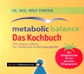 Metabolic Balance. Das Kochbuch. Von Wolf Funfack (2006)