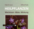 Heilpflanzen. Von Hans E. Laux (1990)