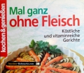 Mal ganz ohne Fleisch. Von Gertraud Schwillo (2007)