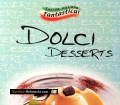 Dolci Desserts. Von Serges Verlag (2002)