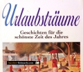 Urlaubsträume. Von Günther Fetzer (1992)