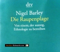 Die Raupenplage. Von Nigel Barley (1998)