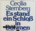 Es stand ein Schloß in Böhmen. Von Cecilia Sternberg (1979)