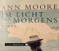 Im Licht des Morgens. Von Ann Moore (2008)