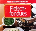 Fleischfondues. Von Michael Spötter (1997)