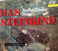 Das Steinkind. Von Bernd-Dieter Hüge (1995)