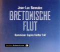Bretonische Flut. Von Jean-Luc Bannalec (2016)