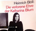 Die verlorene Ehre der Katharina Blum. Von Heinrich Böll (1985)