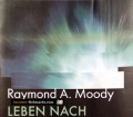 Leben nach dem Tod. Von Raymond A. Moody (2001)