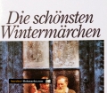 Die schönsten Wintermärchen. Von Mohndruck Verlag (1990)