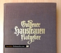 Goldener Hausfrauen Ratgeber. Von Leopoldine Gugerell (1951)