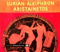 Hetären. Von Lukian-Alkiphron Aristainetos (1958)