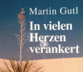 In vielen Herzen verankert. Von Martin Gutl (1997).