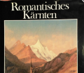 Romantisches Kärnten. Von Anton Kreuzer (1977).