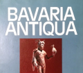 Bavaria Antiqua. Von H. Thomas Fischer (1982).