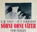 Söhne ohne Väter. Von Gregor M. Vogt (1991).