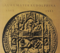 Alma Mater Rudolphina 1365 - 1965. Von Franz Gall (1965).