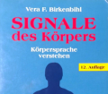 Signale des Körpers. Von Vera F. Birkenbihl (1997).