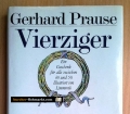 Vierziger Geburtstagsbuch. Ein Geschenk für alle zwischen 40 und 50. Von Gerhard Prause (1990)