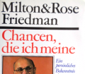 Chancen, die ich meine. Von Milton Friedman (1980).