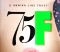 75F. Ein Buch über wahre Größe. Von Annika Line Trost (2015).