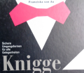 Knigge 2000. Von Franziska von Au (2000).