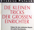 Die kleinen Tricks der großen Einrichter. Von Friederun Pleterski (1992).