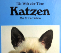 Katzen. Die Welt der Tiere. Von Peter Merlin (1988).
