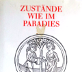 Zustände wie im Paradies. Von Franz Schrapfeneder (1996).