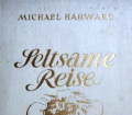 Seltsame Reise. Von Michael Harward (1946).