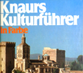 Knaurs Kulturführer in Farbe. Provence und die Cote d Azur. Von Marianne Mehling (1985).