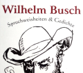 Spruchweisheiten und Gedichte. Von Wilhelm Busch (2008).