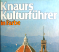 Knaurs Kulturführer in Farbe. Florenz und Toskana. Von Marianne Mehling (1986).