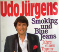 Smoking und Blue Jeans. Von Udo Jürgens (1984).