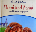 Hanni und Nanni sind immer dagegen. Von Enid Blyton (2005).