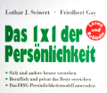 Das 1x1 der Persönlichkeit. Von Lothar J. Seiwert (1996).
