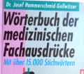 Wörterbuch der medizinischen Fachausdrücke. Von Josef Hammerschmid-Gollwitzer (1993).
