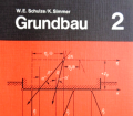 Grundbau 2. Von W.E. Schulze (1978).