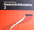 Baukonstruktionslehre 2. Von O. Frick (1975).