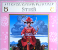 Sternzeichenbibliothek Stier. 21. April bis 21. Mai. Von Julia Parker (1992).