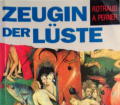 Zeugin der Lüste. Von Rotraud A. Perner (1991).