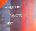 Jugend, Sucht, Sinn. Von Ueberreuter Verlag (2004).